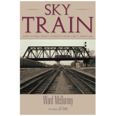 Sky Train: Stories from CBC's Fresh Air