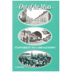 Out of the Mists: Clonakilty to Cabbagetown