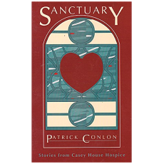 Sanctuary: Stories from Casey House Hospice
