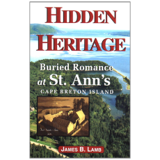 Hidden Heritage: Buried Romance at St. Ann's, Cape Breton Island