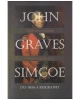 John Graves Simcoe 1752-1806: A Biography