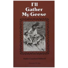 I'll Gather My Geese