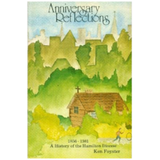 Anniversary Reflections - 1856-1981 A History of Hamilton Diocese