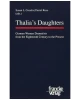 Thalia's Daughters: German Women Dramatists from the Eighteenth Century to the Present
