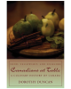 Canadians at Table: Food, Fellowship, and Folklore: A Culinary History of Canada