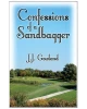 Confessions of a Sandbagger