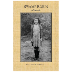 Swamp Robin: A True Story