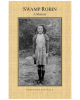 Swamp Robin: A True Story