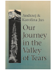 Our Journey in the Valley of Tears