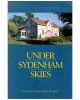 Under Sydenham Skies: A Celebration of Country Life