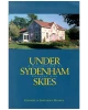 Under Sydenham Skies: A Celebration of Country Life