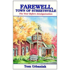 Farewell, Town of Streetsville - The Year Before Amalgamation