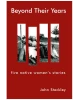 Beyond Their Years: Five Native Women's Stories